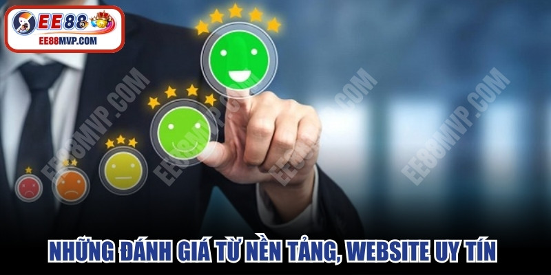Những đánh giá từ nền tảng, website uy tín khác về hệ thống nhà cái