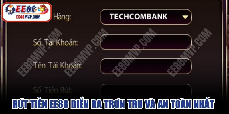 Rút tiền EE88 diễn ra trơn tru và an toàn nhất theo hướng dẫn
