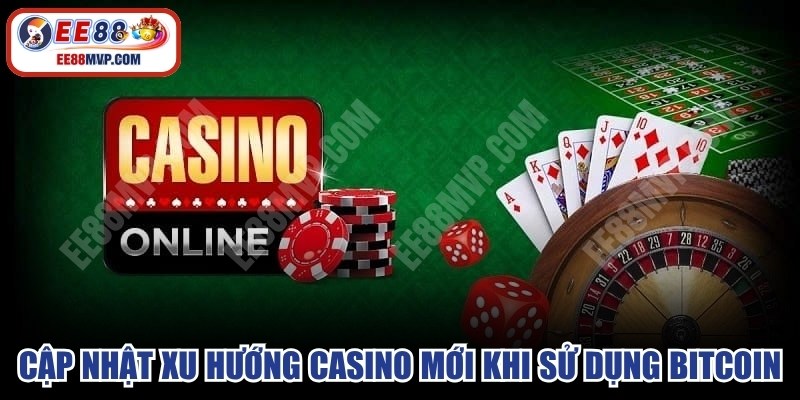 Cập nhật xu hướng casino mới khi sử dụng Bitcoin, USDT minh bạch