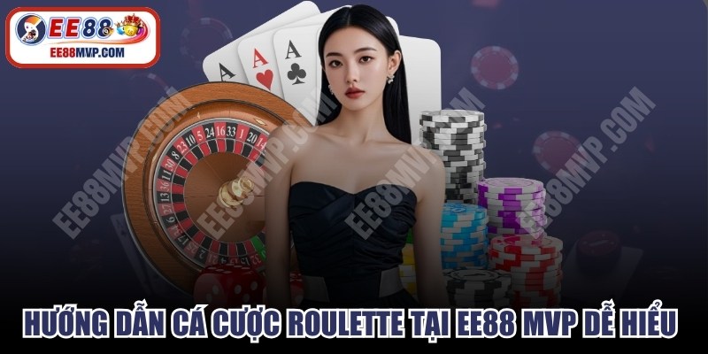 Hướng Dẫn Cá Cược Roulette