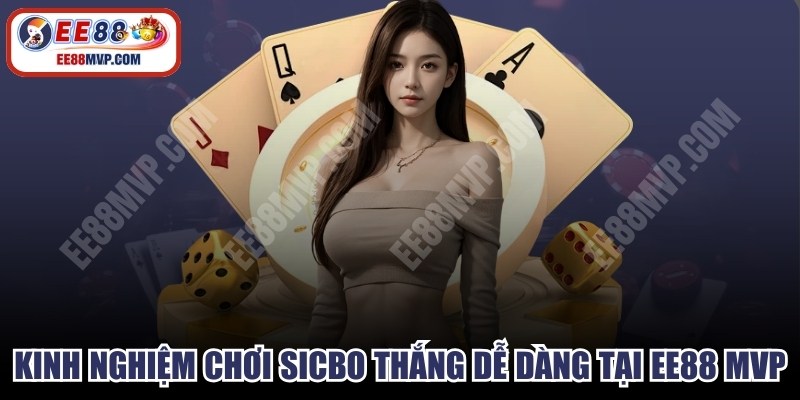 Kinh Nghiệm Chơi Sicbo